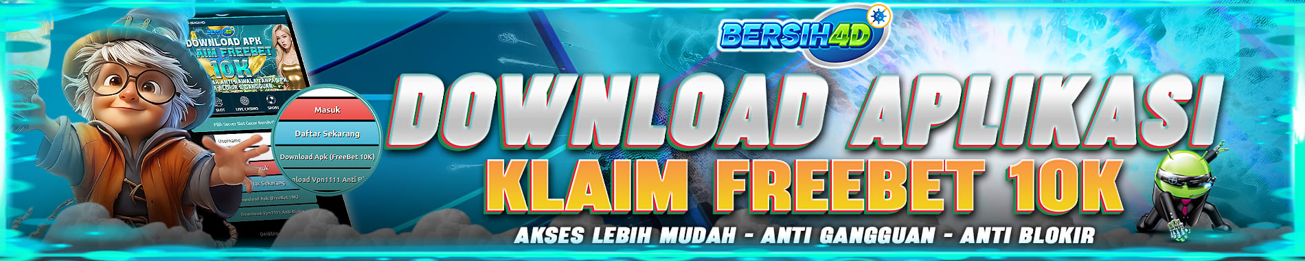 bersih4d freebet download apk